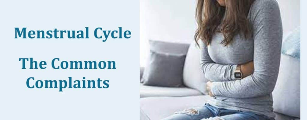 Menstrual Cycle – The Common Complaints