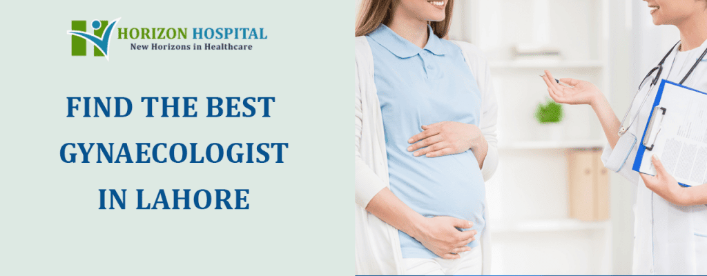 The Best Gynecologist In Lahore: How and When to Visit One