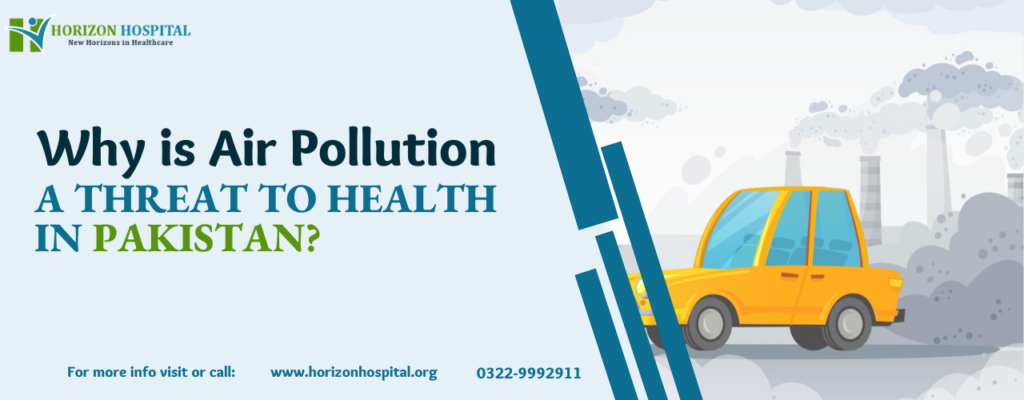 Why is Air Pollution a Threat to Health in Pakistan?